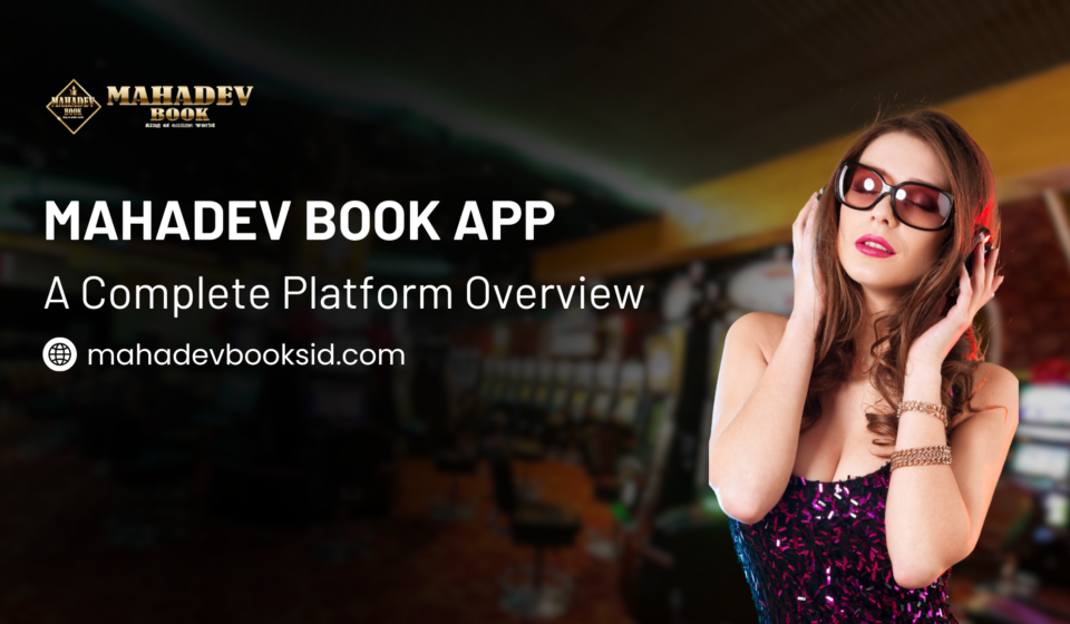 Mahadev Book App Features